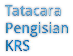 TATACARA PENGISIAN KRS ONLINE